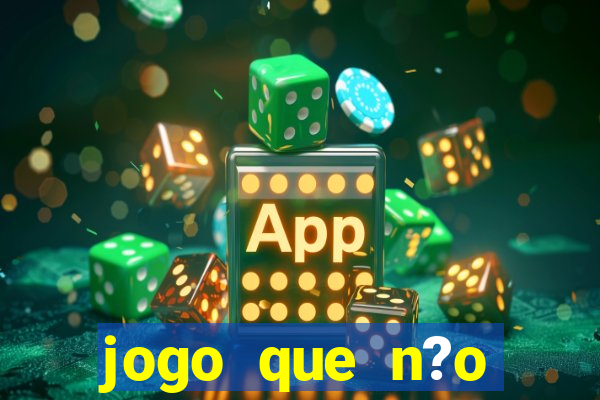 jogo que n?o precisa depositar para ganhar dinheiro