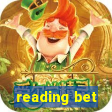 reading bet