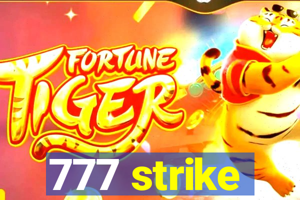 777 strike