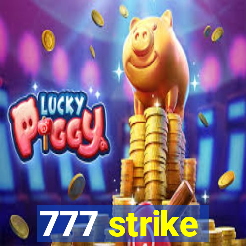 777 strike