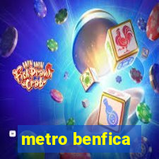 metro benfica