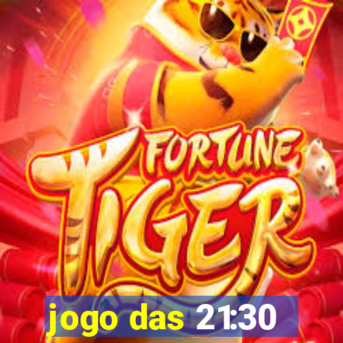 jogo das 21:30