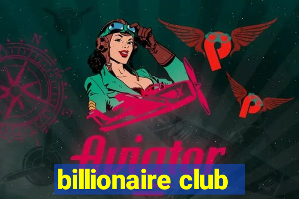 billionaire club