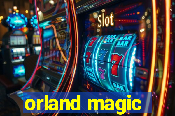 orland magic