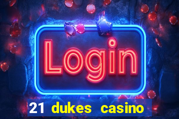 21 dukes casino free spins