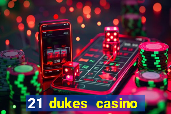 21 dukes casino free spins