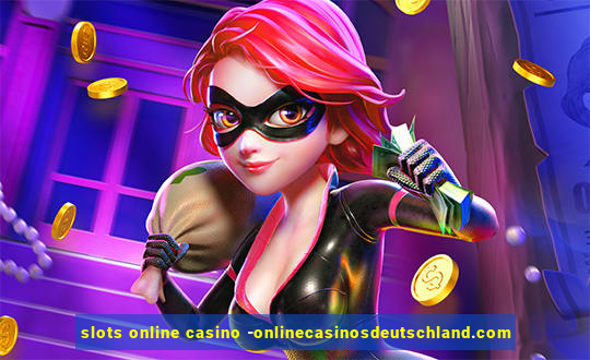 slots online casino -onlinecasinosdeutschland.com