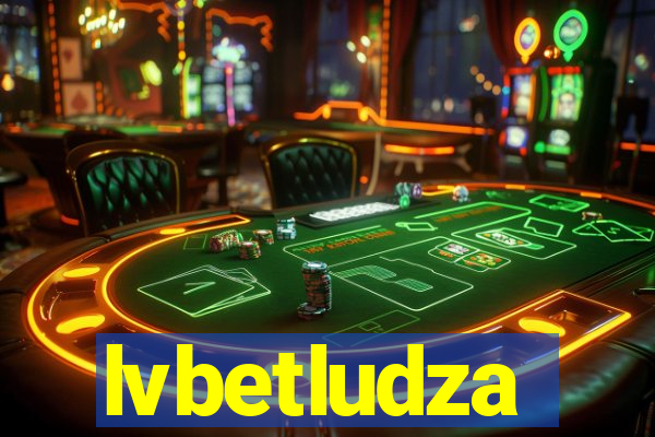 lvbetludza