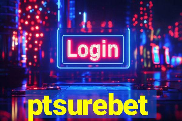 ptsurebet