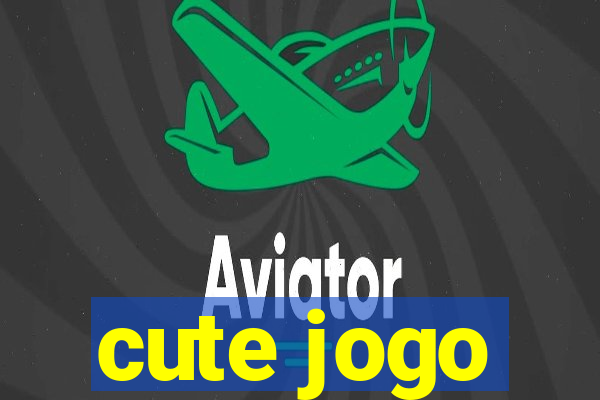 cute jogo