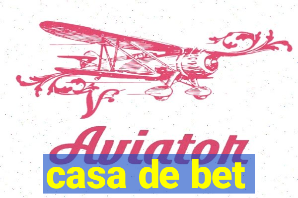 casa de bet