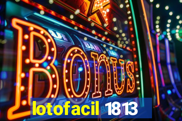 lotofacil 1813