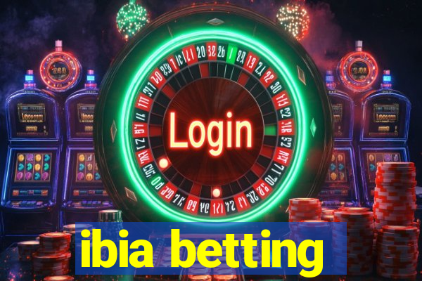 ibia betting