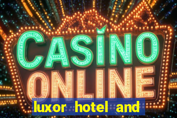 luxor hotel and casino booking