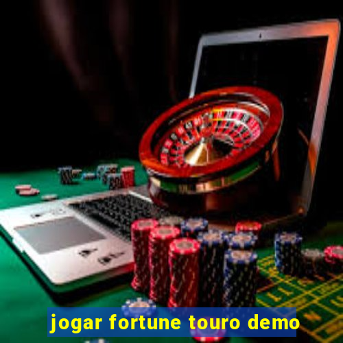 jogar fortune touro demo