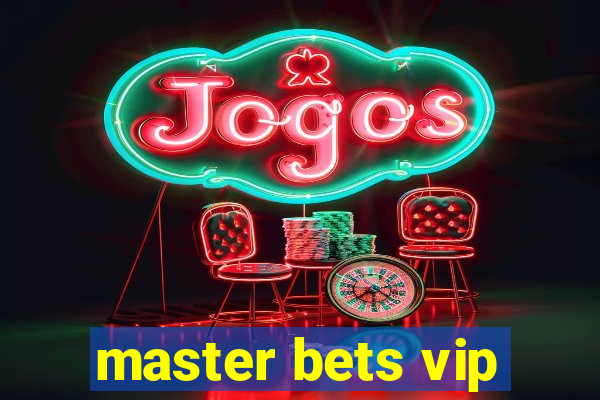 master bets vip