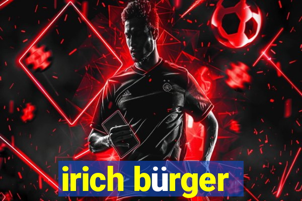 irich bürger