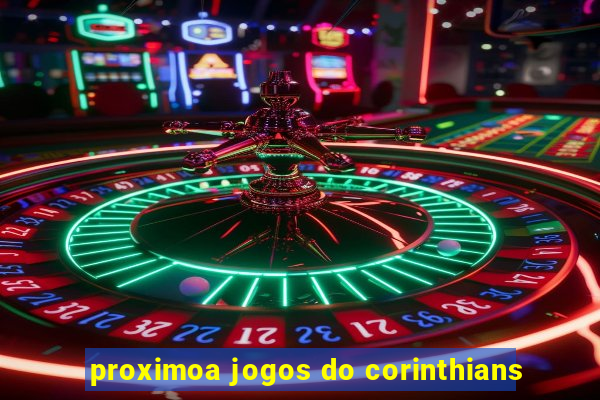 proximoa jogos do corinthians