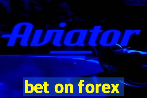 bet on forex