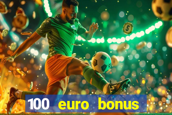 100 euro bonus ohne einzahlung casino