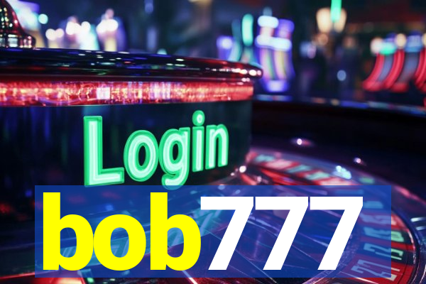 bob777