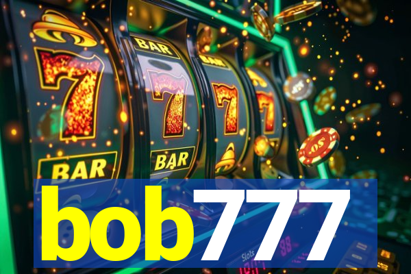 bob777