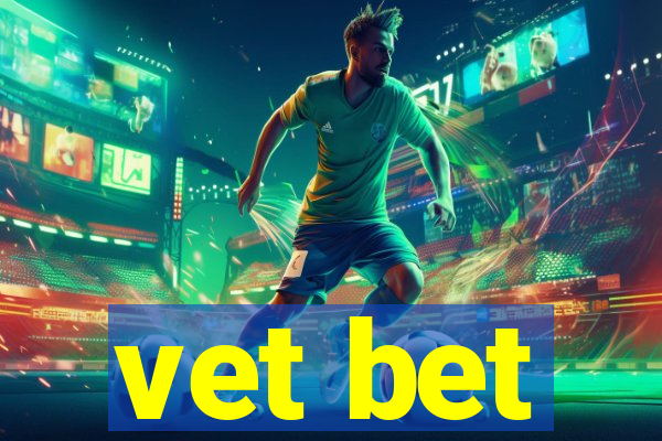 vet bet