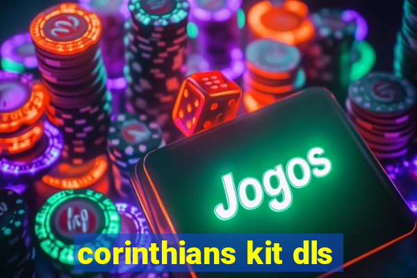 corinthians kit dls