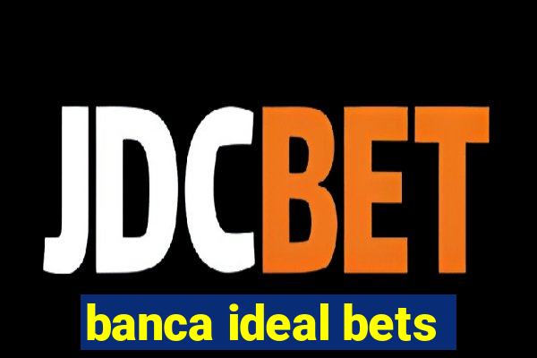 banca ideal bets