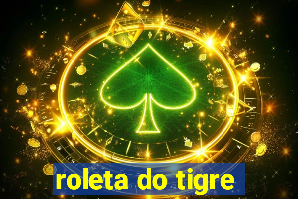 roleta do tigre