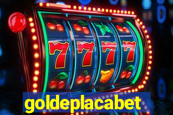 goldeplacabet