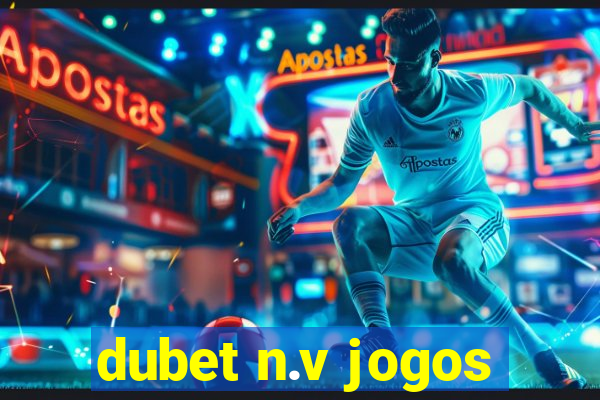 dubet n.v jogos