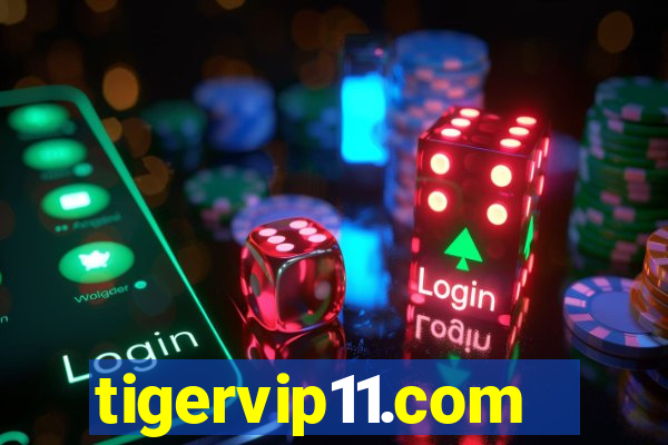 tigervip11.com