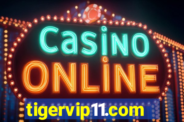 tigervip11.com