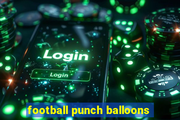 football punch balloons