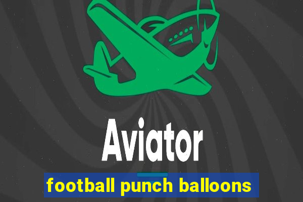 football punch balloons