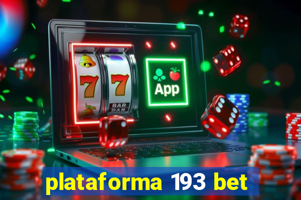 plataforma 193 bet