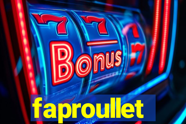 faproullet