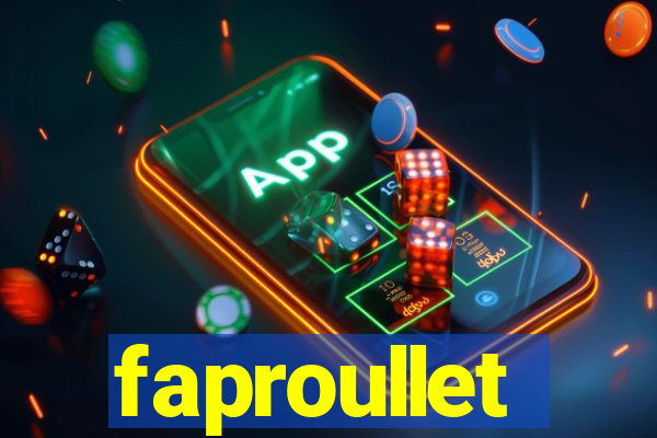 faproullet