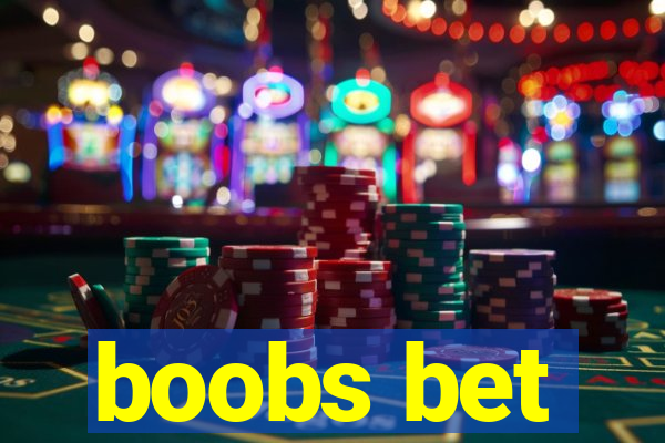 boobs bet