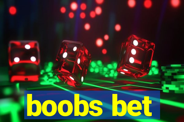 boobs bet