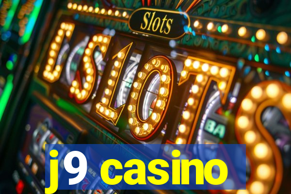 j9 casino