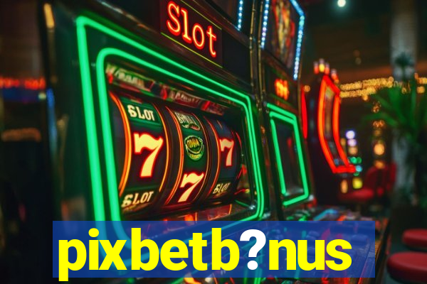 pixbetb?nus