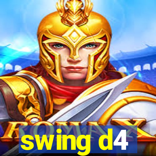 swing d4