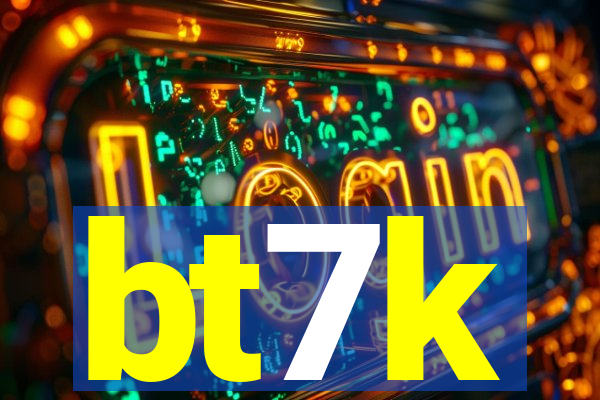 bt7k