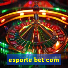 esporte bet com