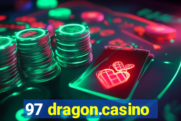 97 dragon.casino