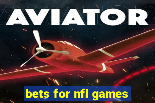 bets for nfl games