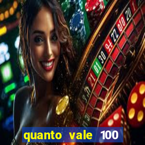 quanto vale 100 pesos em real