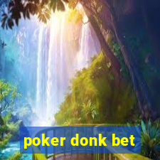 poker donk bet